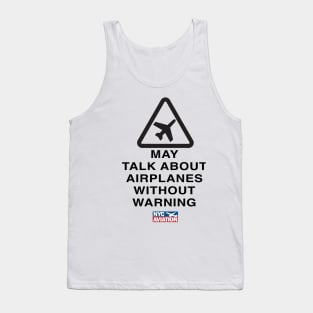 May Talk About Airplanes Tank Top